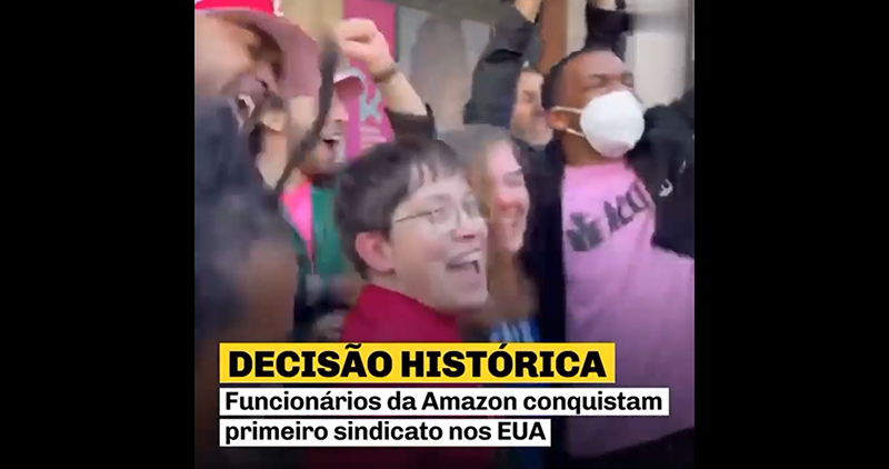Em vitória histórica, trabalhadores da Amazon criam primeiro sindicato na empresa nos Estados Unidos