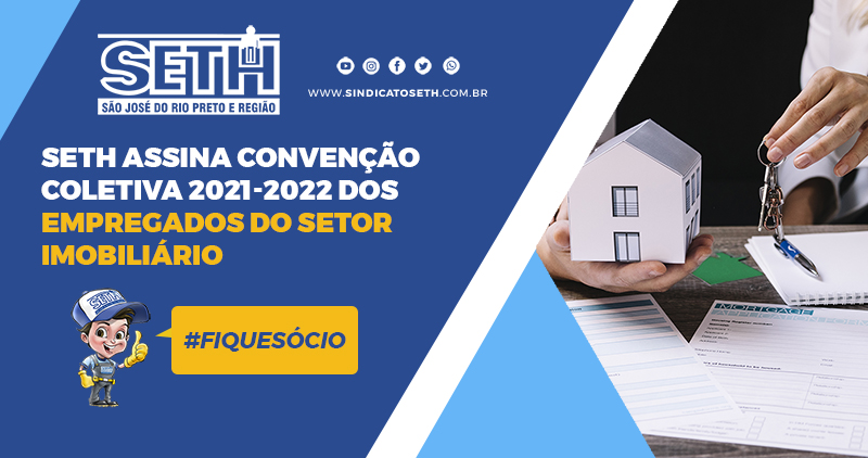 SETH assina Convenção Coletiva 2021-2022 dos Empregados do setor imobiliário