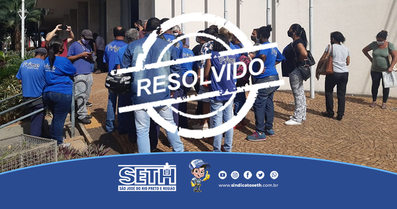 Resolvido - Após medidas jurídicas, SETH garante pagamento aos ex-empregados da Prime Soluções